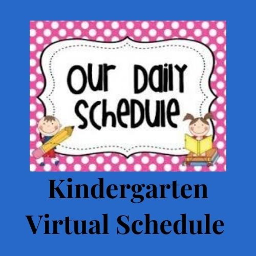 Kindergarten Virtual Schedule